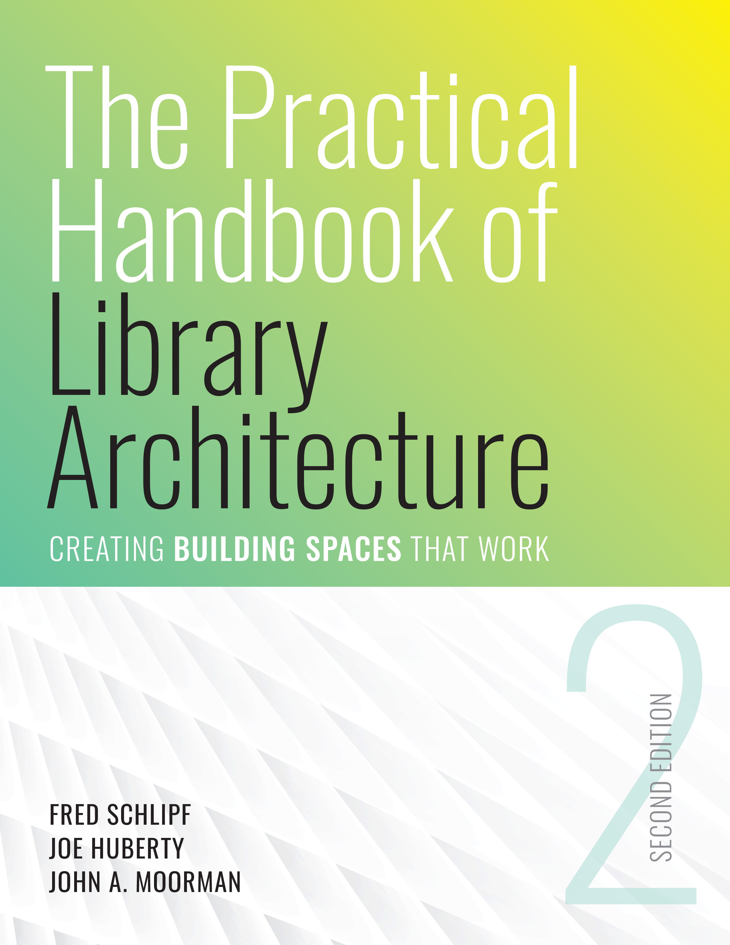 book cover for The Practical Handbook of Library Architecture: Creating Building Spaces that Work, Second Edition