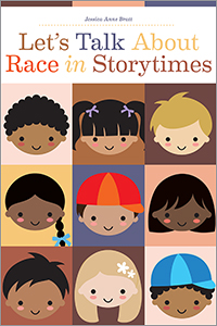 book cover for Let’s Talk About Race in Storytimes
