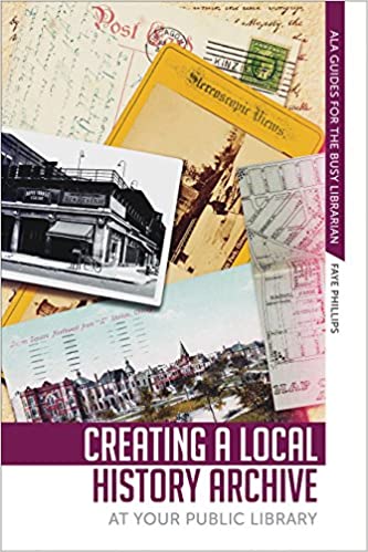 book cover for Creating a Local History Archive at Your Public Library