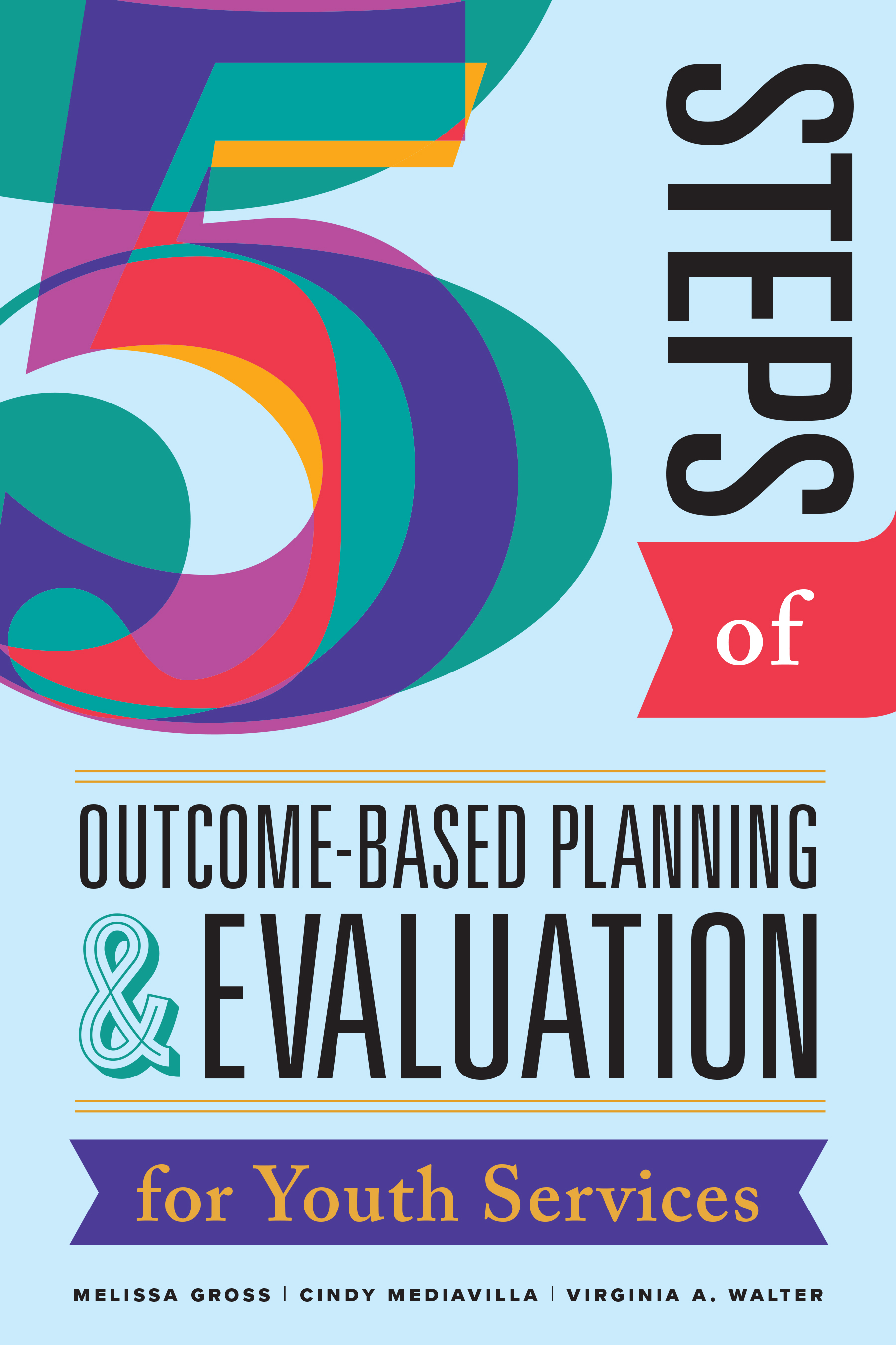 book cover for Five Steps of Outcome-Based Planning and Evaluation for Youth Services