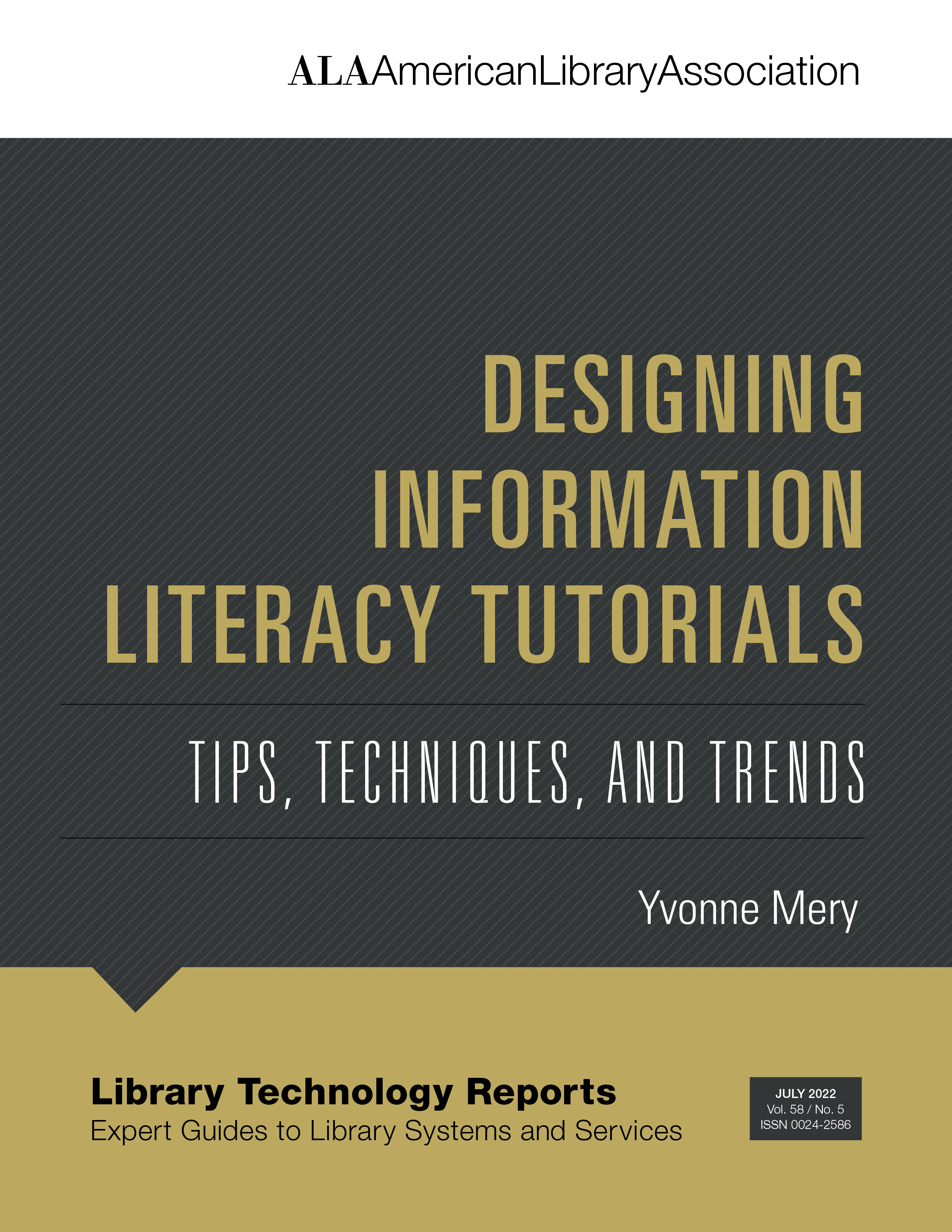 book cover for Designing Information Literacy Tutorials: Tips, Techniques, and Trends