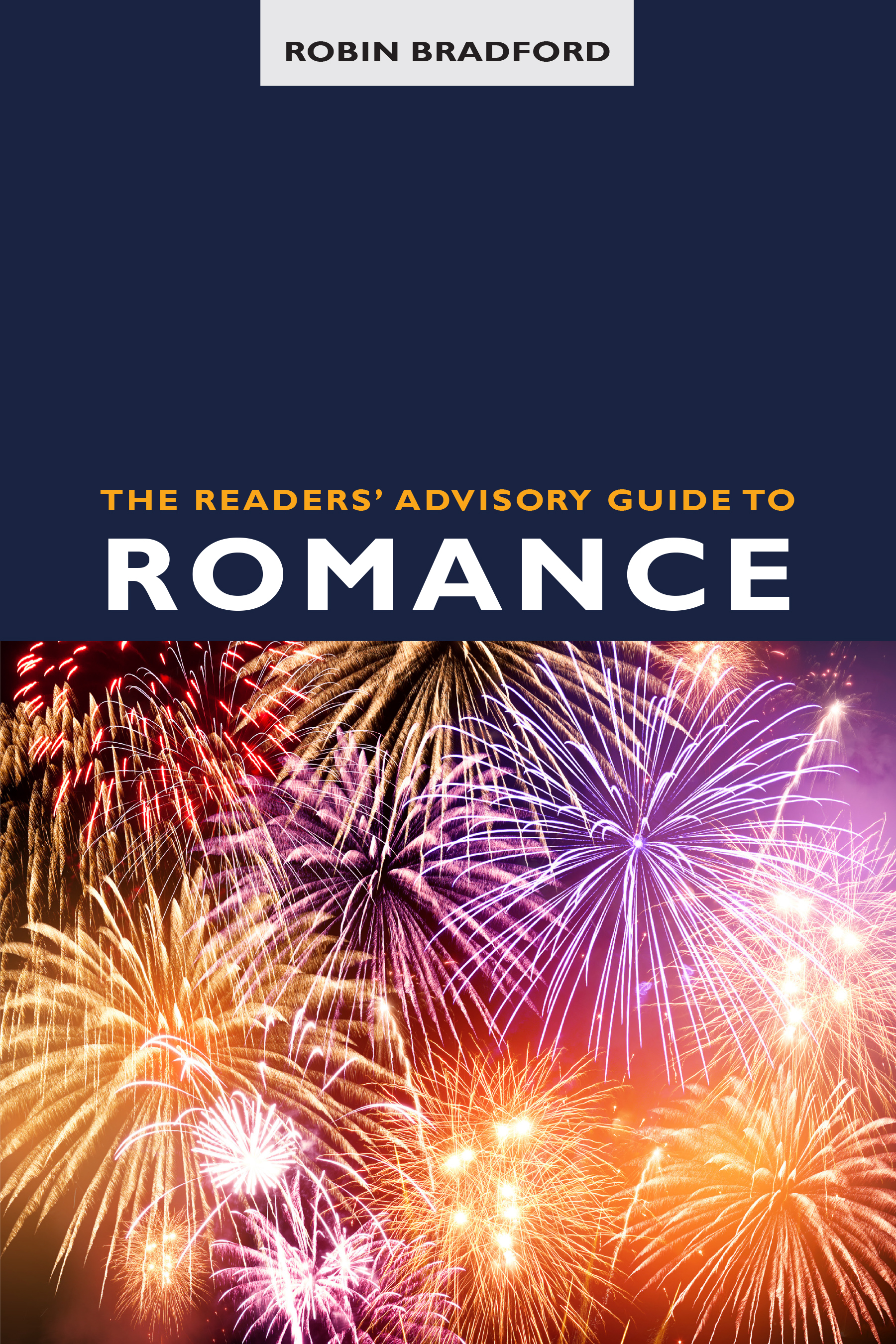 Image for The Readers’ Advisory Guide to Romance