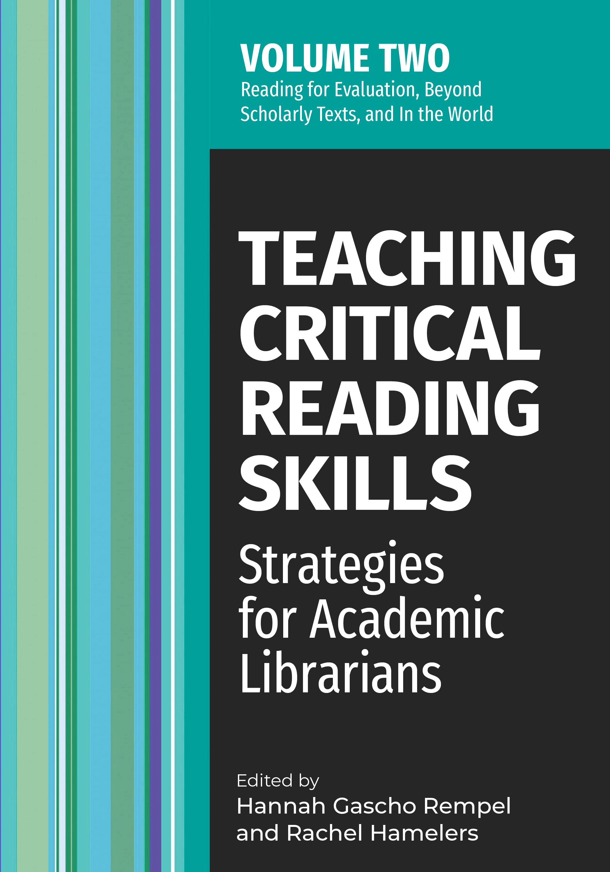book cover for Teaching Critical Reading Skills: Strategies for Academic Librarians, Volume 2