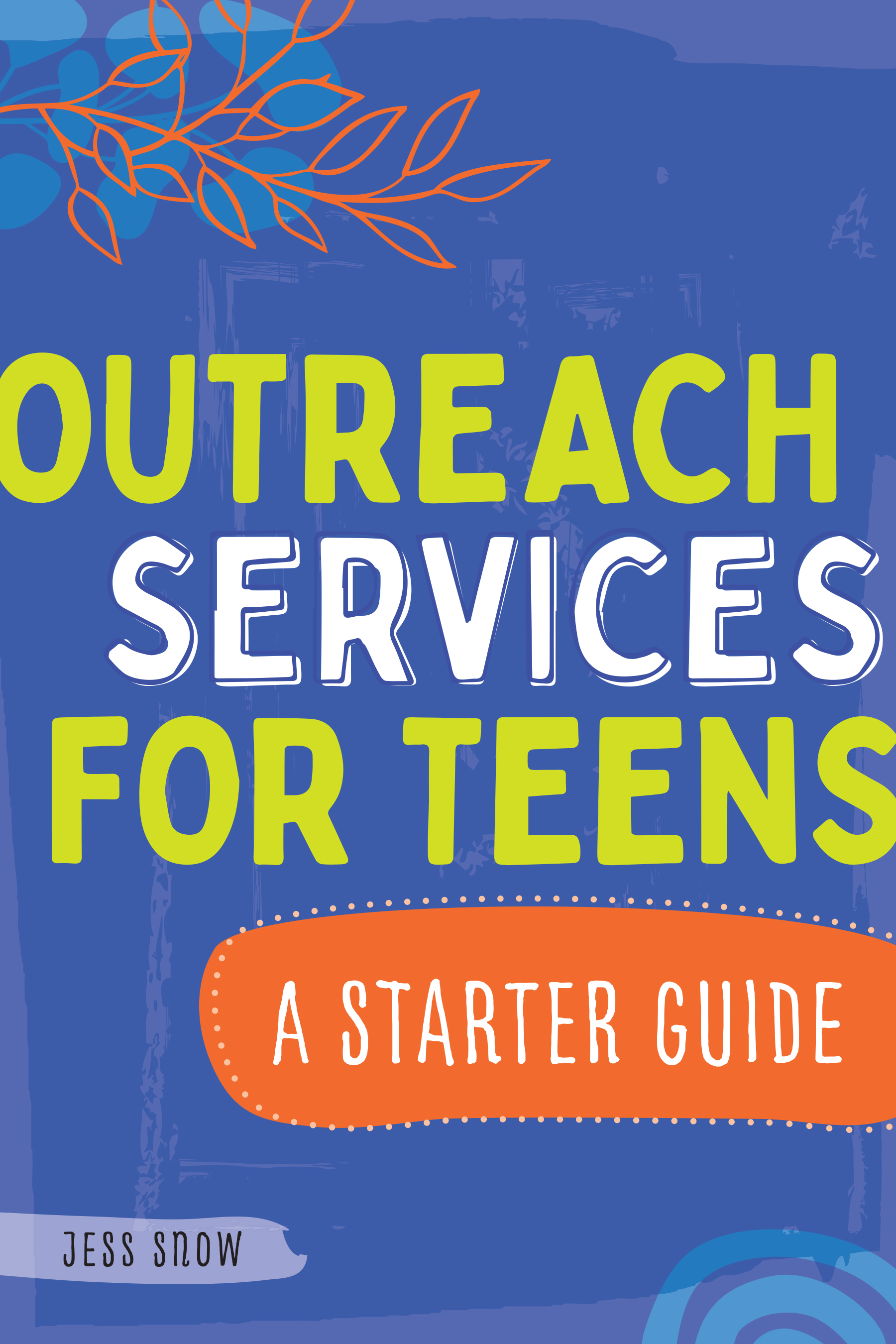 Image for Outreach Services for Teens: A Starter Guide
