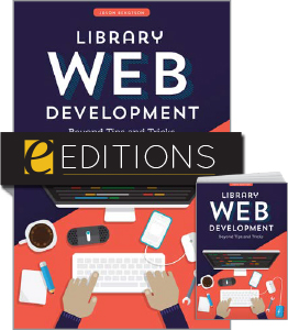 Image for Library Web Development: Beyond Tips and Tricks—print/e-book Bundle