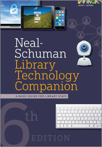 Image for Neal-Schuman Library Technology Companion: A Basic Guide for Library Staff, Sixth Edition