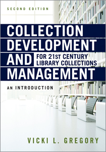 book cover for Collection Development and Management for 21st Century Library Collections: An Introduction, Second Edition