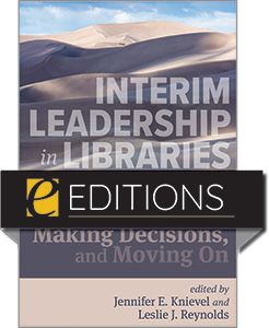Image for Interim Leadership in Libraries: Building Relationships, Making Decisions, and Moving On— eEditions PDF e-book