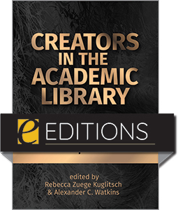 Image for Creators in the Academic Library: Collections and Spaces—eEditions PDF e-book