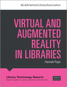 Image for Virtual and Augmented Reality in Libraries