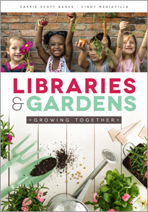book cover for Libraries and Gardens: Growing Together