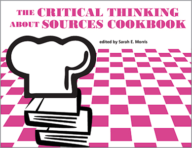 Image for The Critical Thinking About Sources Cookbook