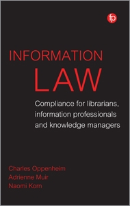 Image for Information Law: Compliance for Librarians, Information Professionals and Knowledge Managers