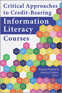 Image for Critical Approaches to Credit-Bearing Information Literacy Courses