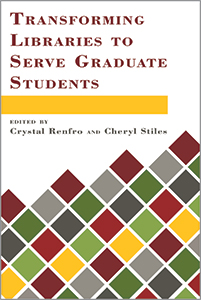 Image for Transforming Libraries to Serve Graduate Students