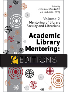 product image for Academic Library Mentoring: Fostering Growth and Renewal (Volume 2: Mentoring of Library Faculty and Librarians)—eEditions e-book