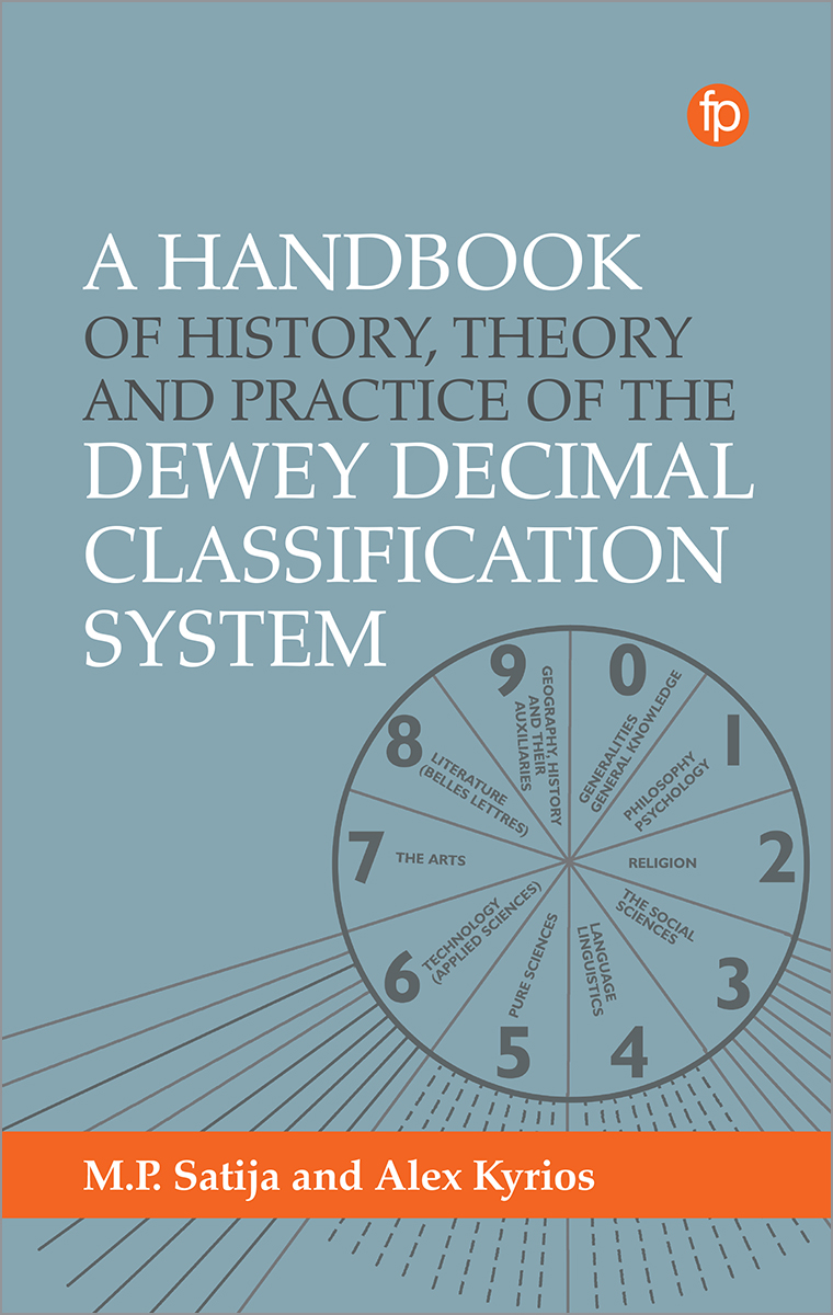 Image for A Handbook of History, Theory and Practice of the Dewey Decimal Classification System