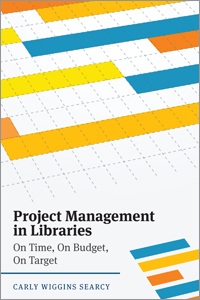 Image for Project Management in Libraries: On Time, On Budget, On Target