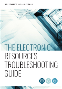 Image for The Electronic Resources Troubleshooting Guide