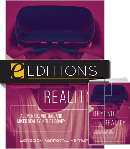 Image for Beyond Reality: Augmented, Virtual, and Mixed Reality in the Library—print/e-book Bundle