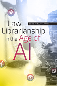 Image for Law Librarianship in the Age of AI