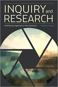 book cover for Inquiry and Research: A Relational Approach in the Classroom
