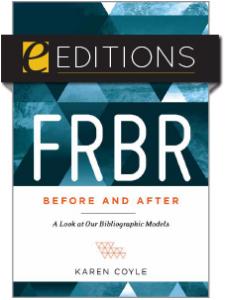 Image for FRBR, Before and After: A Look at Our Bibliographic Models—eEditions e-book