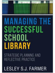 Image for Managing the Successful School Library: Strategic Planning and Reflective Practice