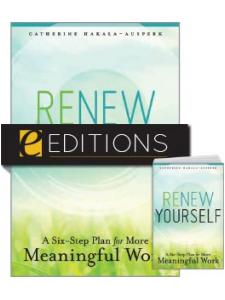 Image for Renew Yourself: A Six-Step Plan for More Meaningful Work—print/e-book Bundle