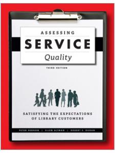 Image for Assessing Service Quality: Satisfying the Expectations of Library Customers, Third Edition