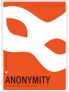 book cover for Anonymity (Library Futures Series, Book 1) 