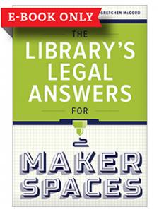 Image for The Library's Legal Answers for Makerspaces—eEditions e-book