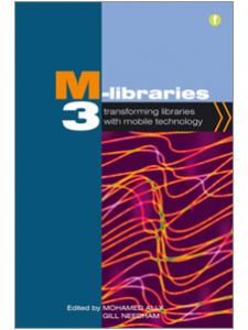 Image for M-Libraries 3: Transforming Libraries with Mobile Technology