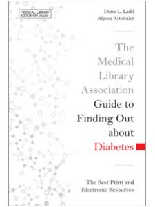 Image for The Medical Library Association Guide to Finding Out about Diabetes: The Best Print and Electronic Resources