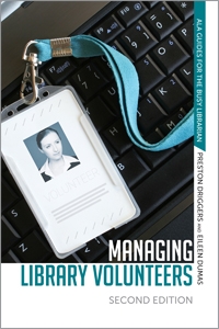 Managing Library Volunteers, Second Edition