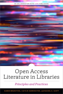 book cover for Open Access Literature in Libraries: Principles and Practices
