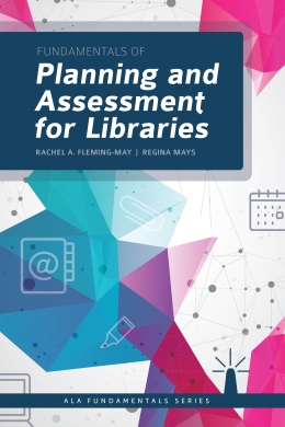 book cover for Fundamentals of Planning and Assessment for Libraries