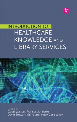 book cover for Introduction to Healthcare Knowledge and Library Services