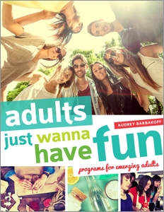 Adults Just Wanna Have Fun: Programs for Emerging Adults