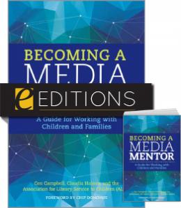 Becoming a Media Mentor: A Guide for Working with Children and Families — print/e-book Bundle