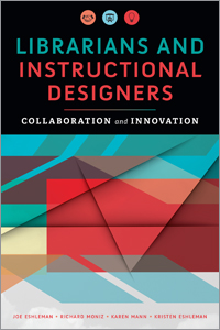 Librarians and Instructional Designers: Collaboration and Innovation