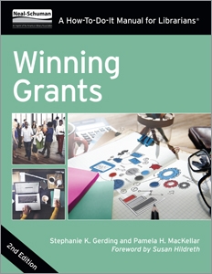 Winning Grants, Second Edition: A How-To-Do-It Manual For Librarians
