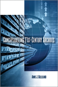 Conceptualizing 21st-Century Archives