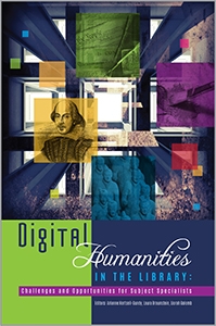 Digital Humanities in the Library: Challenges and Opportunities for Subject Specialists