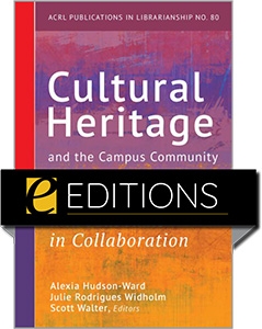product image for Cultural Heritage and the Campus Community: Academic Libraries and Museums in Collaboration—eEditions PDF e-book
