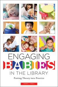 Engaging Babies in the Library: Putting Theory into Practice