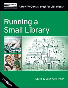 Running a Small Library, Second Edition: A How-To-Do-It Manual for Librarians
