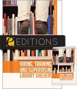 Hiring, Training, and Supervising Library Shelvers—print/e-book Bundle