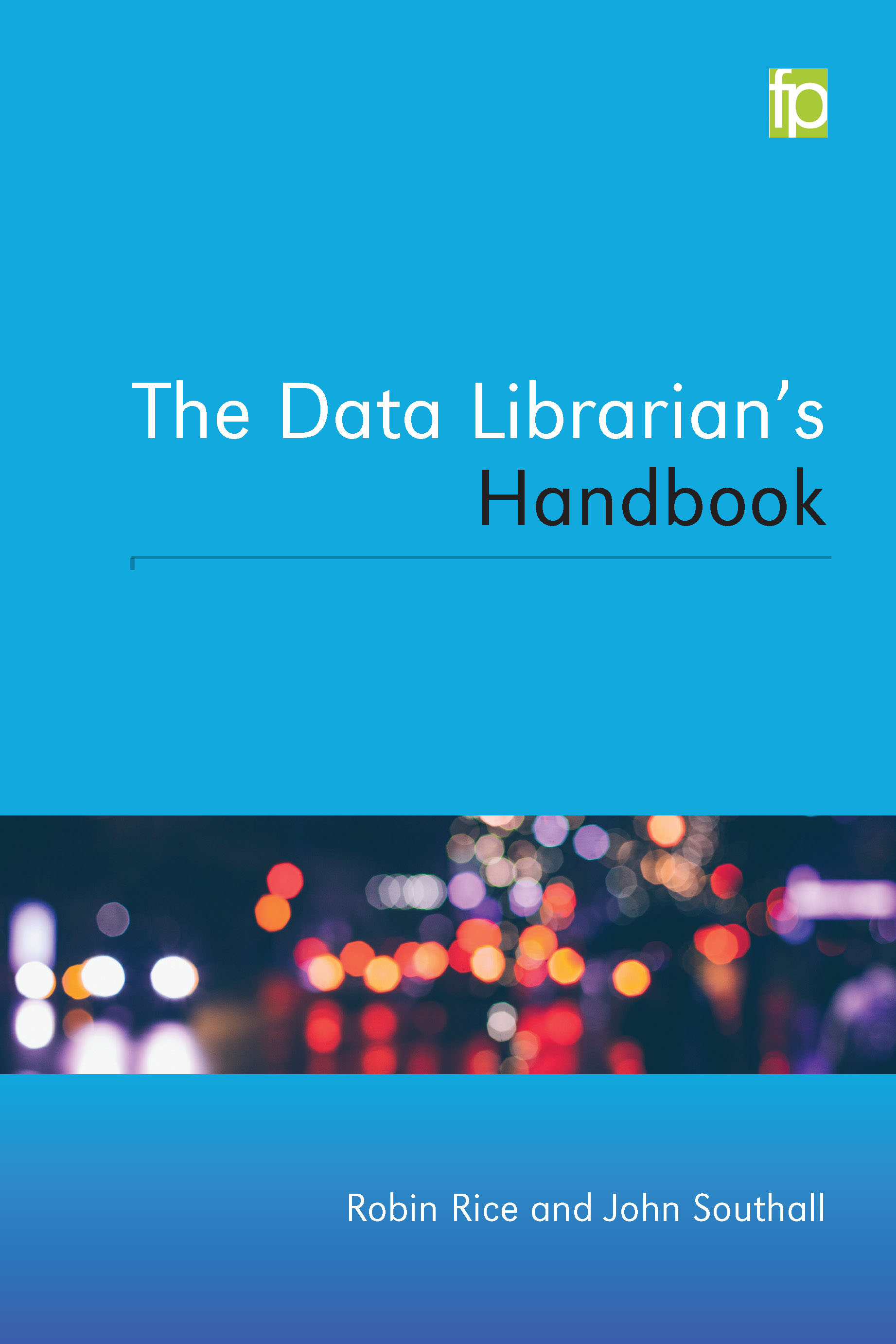 The Data Librarian's Handbook (HARDCOVER)