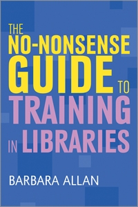 The No-Nonsense Guide to Training in Libraries